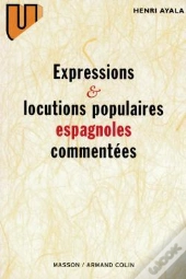 Expressions Et Locutions Populaires Espagnoles Commentées