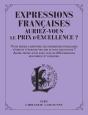 Expressions Françaises : Auriez-Vous Le Prix D'Excellence ? - Preview