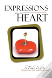 Expressions From The Heart: Poems Of Lov