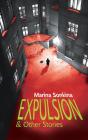 Expulsion & Other Stories - Preview