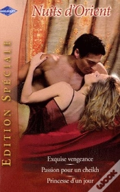 Capa do artigo Exquise Vengeance ; Passion Pour Un Cheikh ; Princesse D