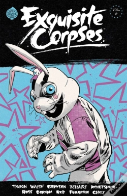 Capa do artigo Exquisite Corpses Volume 2