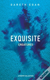 Exquisite Creatures