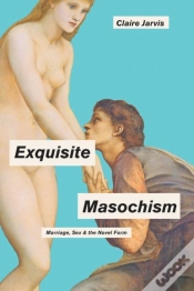 Capa do artigo Exquisite Masochism
