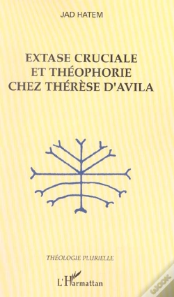 Capa do artigo Extase Cruciale Et Theophorie Chez Therese D'Avila