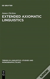 Extended Axiomatic Linguistics