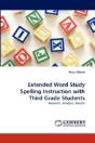 Extended Word Study Spelling Instruction With Third Grade Students - Preview