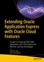 Extending Oracle Application Express With Oracle Cloud Features - Preview