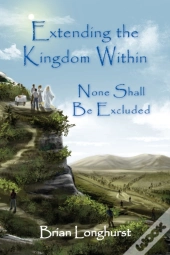 Extending The Kingdom Within