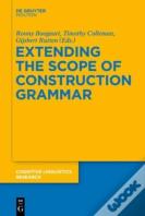 Extending The Scope Of Construction Grammar