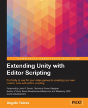 Extending Unity With Editor Scripting - Preview