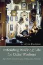 Extending Working Life For Older Workers - Preview