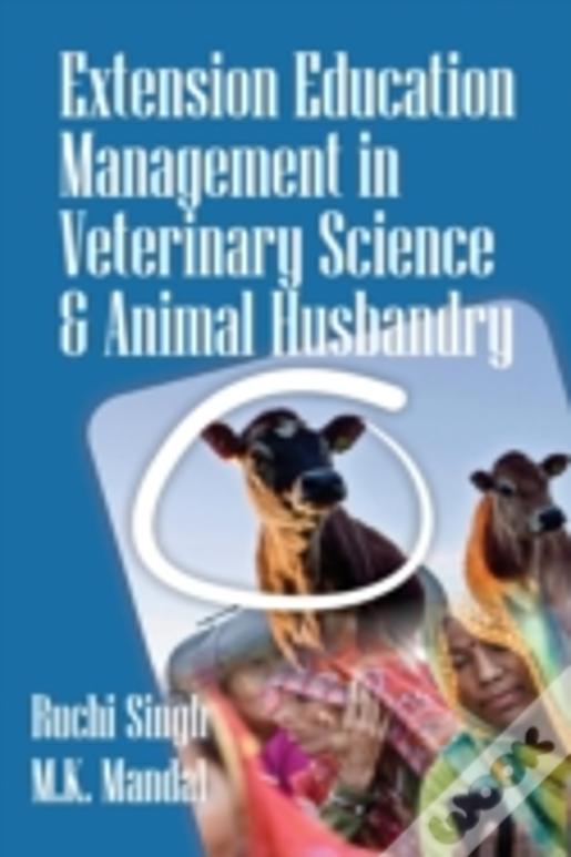Extension And Management Techniques In Veterinary Sciences And Animal Husbandry