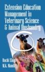 Extension And Management Techniques In Veterinary Sciences And Animal Husbandry - Preview