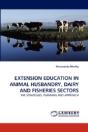 Extension Education In Animal Husbandry, Dairy And Fisheries Sectors - Preview