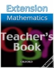 Extension Maths: Teacher'S Book