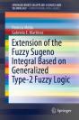 Extension Of The Fuzzy Sugeno Integral Based On Generalized Type-2 Fuzzy Logic - Preview