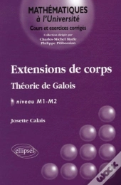 Extensions De Corps Theorie De Galois Niveau M1-M2