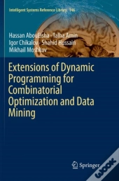 Extensions Of Dynamic Programming For Combinatorial Optimization And Data Mining
