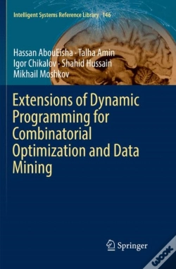 Capa do artigo Extensions Of Dynamic Programming For Combinatorial Optimization And Data Mining