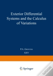 Exterior Differential Systems And The Calculus Of Variations