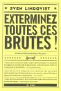 Exterminez Toutes Ces Brutes - Preview