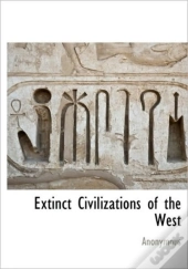 Extinct Civilizations Of The West
