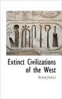 Extinct Civilizations Of The West - Preview