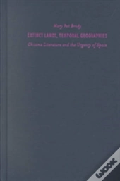 Extinct Lands, Temporal Geographies