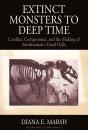 Extinct Monsters To Deep Time - Preview