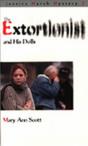 Extortionist And His Dolls - Preview