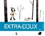 Extra-Doux - Preview