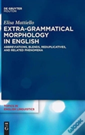 Extra-Grammatical Morphology In English