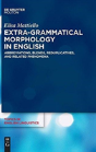 Extra-Grammatical Morphology In English - Preview
