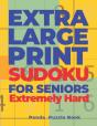 Extra Large Print Sudoku  For Seniors Extremely Hard - Preview