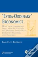 'Extra-Ordinary' Ergonomics