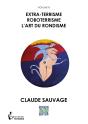 Extra-Terrisme, Roboterrisme, L'Art Du Rondisme - Preview