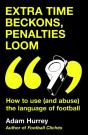 Extra Time Beckons, Penalties Loom - Preview