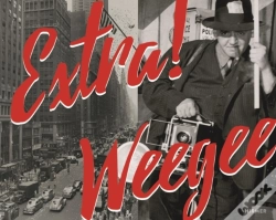 Capa do artigo Extra! Weegee