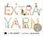 Extra Yarn - Preview