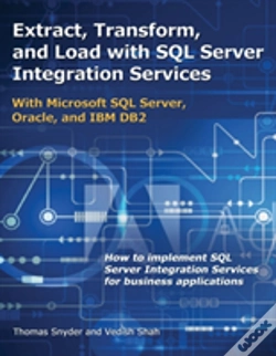 Capa do artigo Extract, Transform, And Load With Sql Server Integration Services