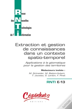 Capa do artigo Extraction Et Gestion De Connaissances Dans Un Contexte Spatio-Temporel ; Applications À La Géomatique Pour La Gestion Des Territoires