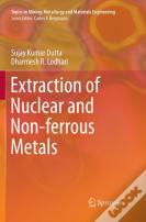 Extraction Of Nuclear And Non-Ferrous Metals