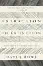 Extraction To Extinction - Preview