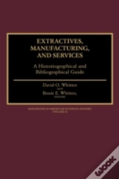 Extractives, Manufacturing, And Services