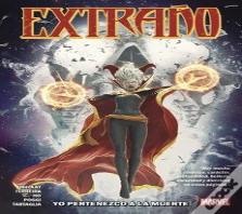 Extraño 01: Yo Pertenezco A La Muerte