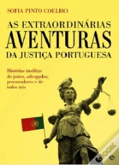 Capa do artigo Extraordinárias Aventuras da Justiça Portuguesa