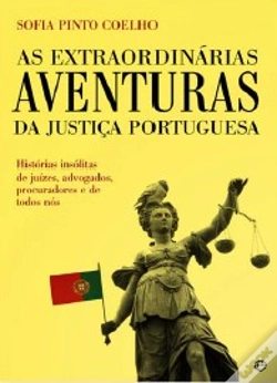 Capa do artigo Extraordinárias Aventuras da Justiça Portuguesa