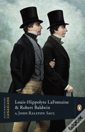 Capa do artigo Extraordinary Canadians: Louis Hippolyte Lafontaine And Robert Baldwin