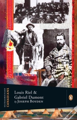 Capa do artigo Extraordinary Canadians: Louis Riel And Gabriel Dumont